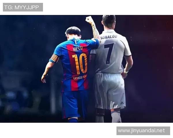 全球足球明星全景图鉴从梅西到C罗的传奇故事与成就解析 全球足球明星全景图鉴从梅西到C罗的传奇故事与成就解析